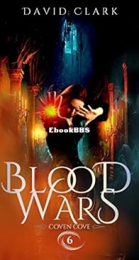 Blood Wars - Coven Cove 6 - David Clark - English