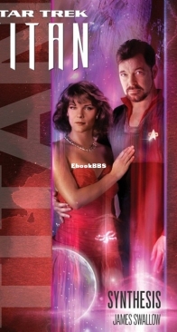 Synthesis - Star Trek Titan 06 - James Swallow - English