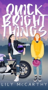 Quick Bright Things - Lily McCarthy - English