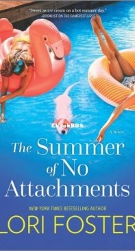 The Summer of No Attachments - The Summer Friends 2 - Lori Foster - English