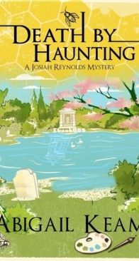 Death by Haunting - A Josiah Reynolds Mystery 7 - Abigail Keam - English