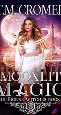 Moonlit Magic  - [Thorne Witches 09] - T. M. Cromer  2020 English
