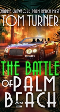 The Battle of Palm Beach - Charlie Crawford Palm Beach Mysteries Book 18 - Tom Turner - English