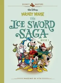 Disney Masters v09 - Mickey Mouse - The Ice Sword Saga - Fantagraphics Books 2019 - English