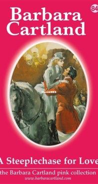 A Steeplechase For Love - Pink Collection 84 - Barbara Cartland - English