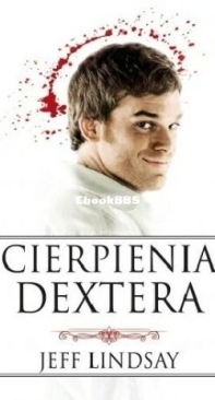 Cierpienia Dextera - Dexter 3 - Jeff Lindsay - Polish