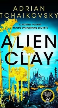 Alien Clay - Adrian Tchaikovsky - English
