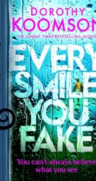 Every Smile You Fake - Dorothy Koomson - English
