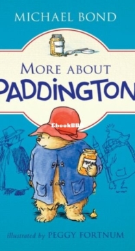 More About Paddington - Paddington Bear 2 - Michael Bond - English