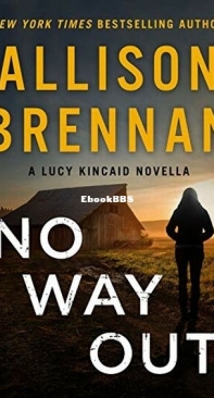 No Way Out - Lucy Kincaid 16.5 - Allison Brennan - English