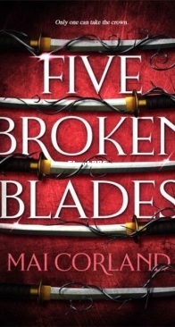 Five Broken Blades - The Broken Blades 1 - Mai Corland - English