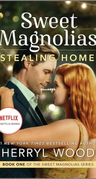 Stealing Home - The Sweet Magnolias 01 - Sherryl Woods - English