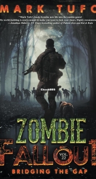 Bridging the Gap - Zombie Fallout Book 22 - Mark Tufo - English