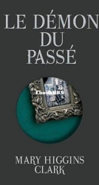 Le Démon Du Passé - Mary Higgins Clark - French