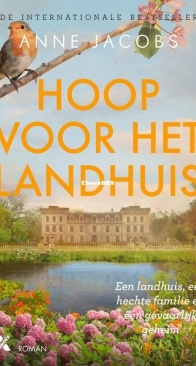 Hoop Voor Het Landhuis - Het Landhuis 03 - Anne Jacobs - Dutch