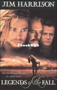 Legends of the Fall - Jim Harrison - English