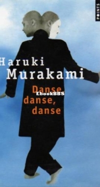 Danse, Danse, Danse - Haruki Murakami - French
