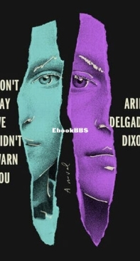 Don't Say We Didn't Warn You - Ariel Delgado Dixon - English