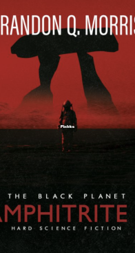 Amphitrite: Hard Science Fiction - The Black Planet - Brandon Q. Morris - English