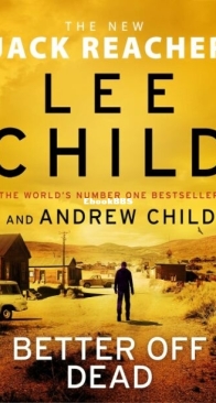 Better Off Dead - Jack Reacher 26 - Lee Child, Andrew Child - English