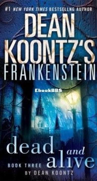 Dead and Alive  - Frankenstein 3 - Dean Koontz - English