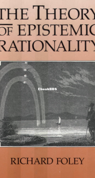 The Theory of Epistemic Rationality - Richard Foley - English