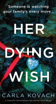 Her Dying Wish - Detective Gina Harte 10 - Carla Kovach - English