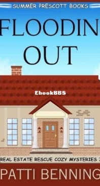 Floodin'Out - Real Estate Rescue Cozy Mysteries 07 - Patti Benning - English