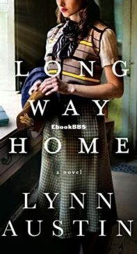 Long Way Home - Lynn Austin - English