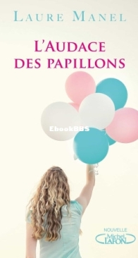 L'Audace Des Papillons - Laure Manel - French