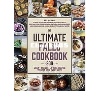 The Ultimate Paleo Cookbook : 900 Grain- And Gluten-Free Recipes To Meet Your Every Need - Arsy Vartanian And Many Others - English