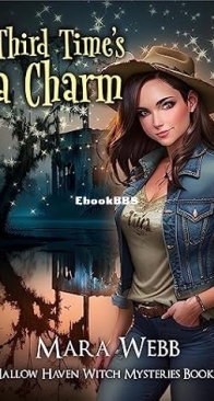Third Time's a Charm - Hallow Haven Witch Mystery 08 - Mara Webb - English