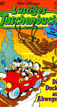 Lustiges Taschenbuch 127 - Die Ducks auf Abwegen  - Ehapa Verlag 1988 - German