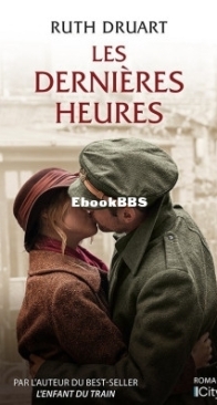 Les Dernières Heures - Ruth Druart - French