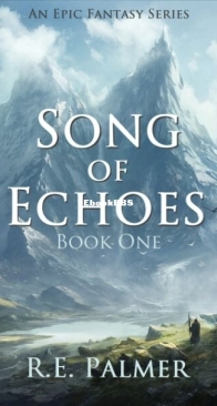 Song of Echoes - Song of Echoes 1 - R. E. Palmer - English
