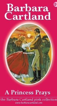 A Princess Prays - Pink Collection 51 - Barbara Cartland - English