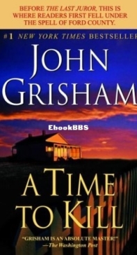 A Time to Kill - Jake Brigance 1 - John Grisham - English
