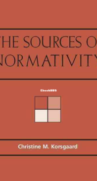 The Sources of Normativity - Christine M. Korsgaard - English