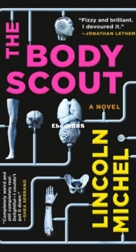 The Body Scout - Lincoln Michel - English