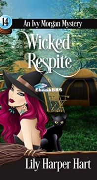 Wicked Respite  - [Ivy Morgan 14] -Lily Harper Hart   2019 English