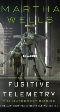 Fugitive Telemetry - The Murderbot Diaries 6 - Martha Wells - English