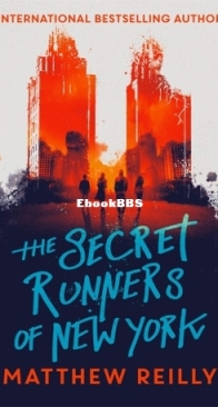 The Secret Runners of New York - Matthew Reilly - English