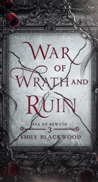 War Of Wrath And Ruin - Fae of Rewyth 03 - Emily Blackwood - English