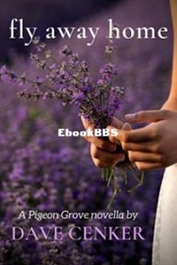Fly Away Home - Pigeon Grove 0.5 - Dave Cenker - English