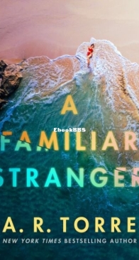 A Familiar Stranger - A. R. Torre - English