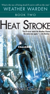 Heat Stroke - [Weather Warden 02] - Rachael Caine -  English