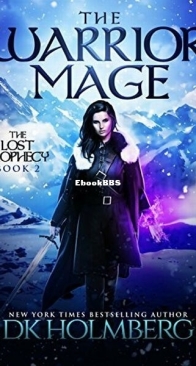 The Warrior Mage - The Lost Prophecy 2 - D. K. Holmberg - English