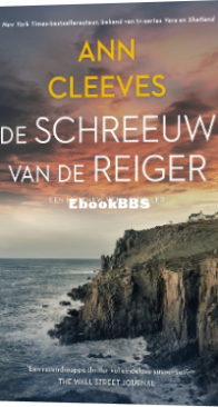 De Schreeuw Van De Reiger - Matthew Venn 02 - Ann Cleeves - Dutch