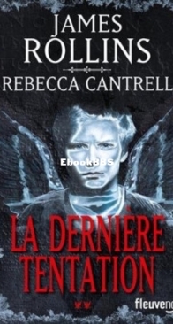 La Dernière Tentation - The Order of the Sanguines 2 - James Rollins, Rebecca Cantrell - French