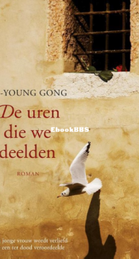 De Uren Die We Deelden -  Ji-Young Gong - Dutch